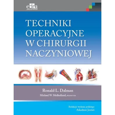 Techniki operacyjne w chirurgii naczyniowej - R L Dalman