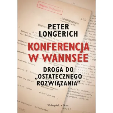 Konferencja w Wannsee Droga do ostatecznego rozwi�zania - Peter Longerich