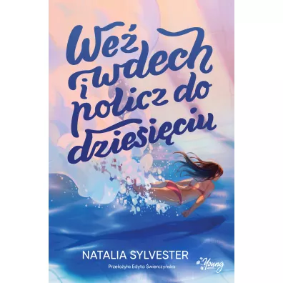We� wdech i policz do dziesi�ciu - Natalia Sylvester