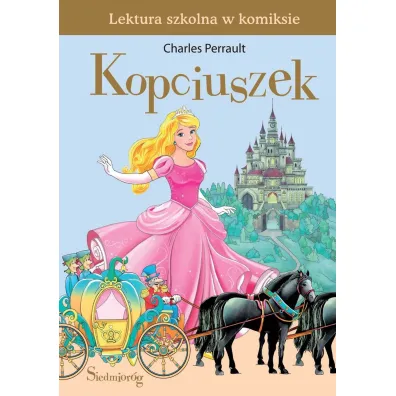 Kopciuszek. Lektura szkolna w komiksie - Charles Perrault