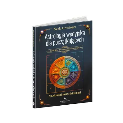 Astrologia wedyjska dla pocz�tkuj�cych. 10 krok�w do interpretacji horoskopu