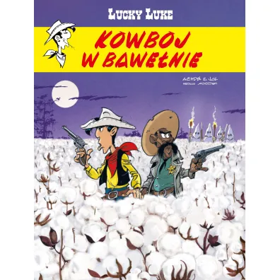 Kowboj w bawe�nie. Lucky Luke