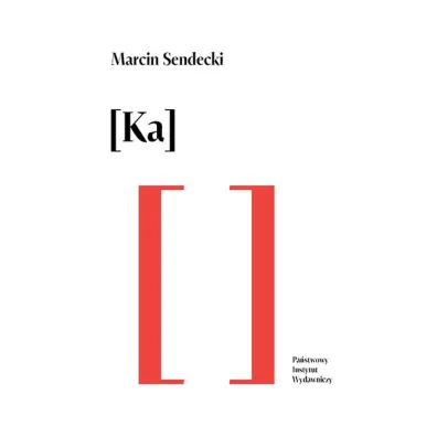 Ka - Marcin Sendecki