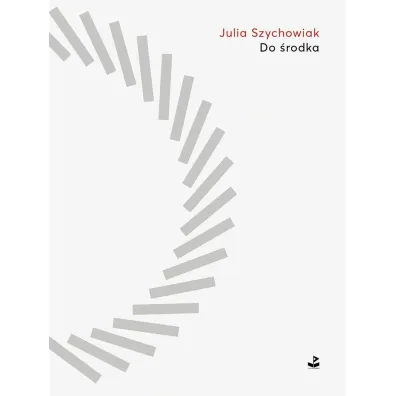 Do �rodka - Julia Szychowiak