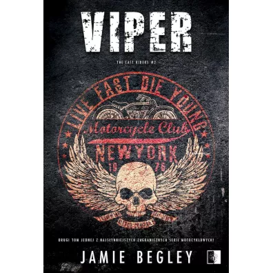 Viper. The Last Riders. Tom 2 - Jamie  Begley