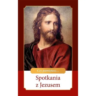 Spotkania z Jezusem