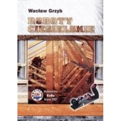 ROBOTY CIESIELSKIE-KABE - Wac�aw  Grzyb