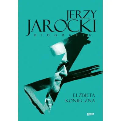 Jerzy Jarocki. Biografia - El�bieta  Konieczna