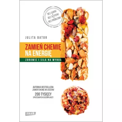 Zamie chemi na energi - Julita Bator