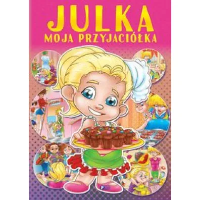 Julka moja przyjaci�ka