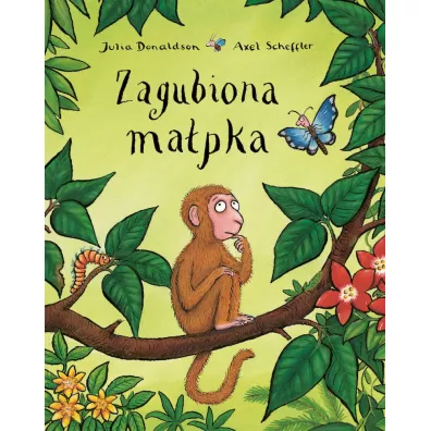 Zagubiona ma�pka - Axel Scheffler, Julia Donaldson