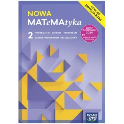 Pakiet NOWA MATeMAtyka 2. Podr�cznik i Maturalne karty pracy ze zbiorem zada�. Zakres podstawowy i rozszerzony. Edycja 2024