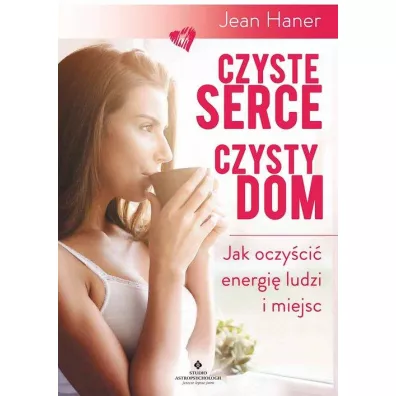Czyste serce, czysty dom - Jean Haner