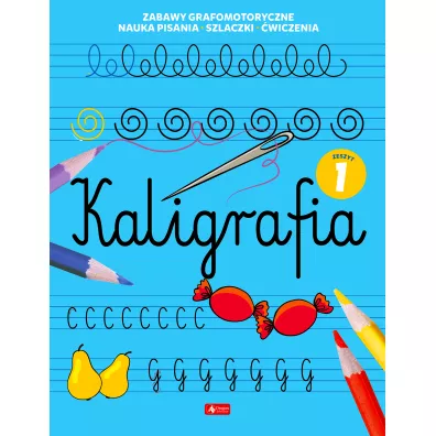 Kaligrafia. Zeszyt 1