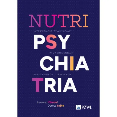 Nutripsychiatria - Dorota  �ojko, Ireneusz  Chmiel