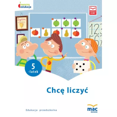Owocna edukacja. Chc� liczy�. Pi�ciolatek - Beata Szurowska