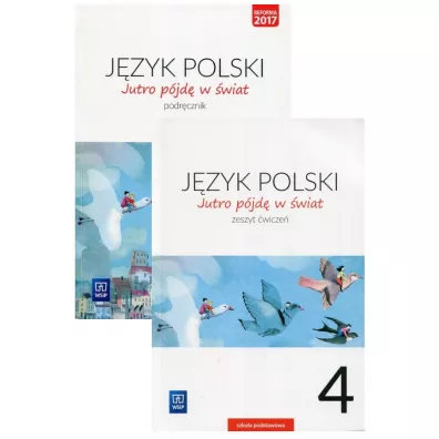 Jutro p�jd� w �wiat. J�zyk polski. Podr�cznik i zeszyt �wicze� dla klasy 4 szko�y podstawowej - Hanna Dobrowolska, Urszula Dobrowolska