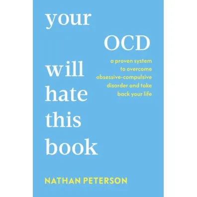 Your OCD Will Hate This Book - Nathan  Peterson