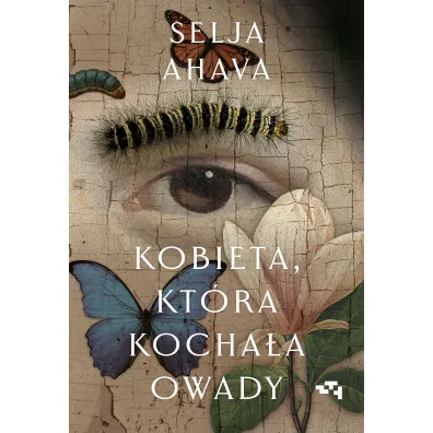 Kobieta, kt�ra kocha�a owady - Selja Ahava