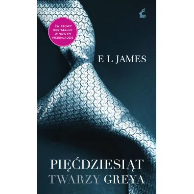Pi��dziesi�t twarzy Greya - E. L. James