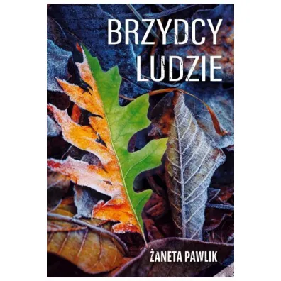 Brzydcy Ludzie - �aneta  Pawlik