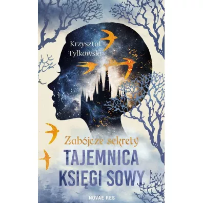 Zabjcze sekrety. Tajemnica Ksigi Sowy - Krzysztof Tylkowski