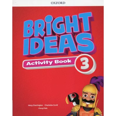 Bright Ideas 3 Activity Book + Online Practice - Katherine Bilsborough, Steve Bilsborough, Mary Charrington, Charlotte Covill, Helen Casey, Sarah Phillips, Cheryl Palin