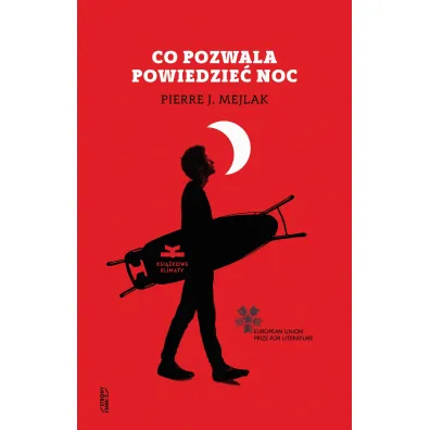 Co pozwala powiedzie� noc - Pierre J. Mejlak