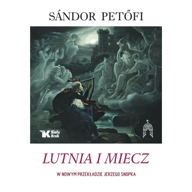 Lutnia i miecz - S�ndor Pet�fi