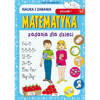 Matematyka Zadania dla dzieci Poziom 1 - Beata Guzowska