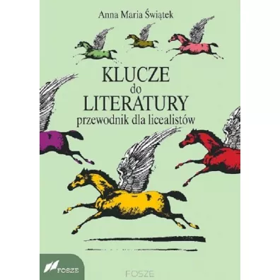 Klucze do literatury - Anna Maria �wi�tek
