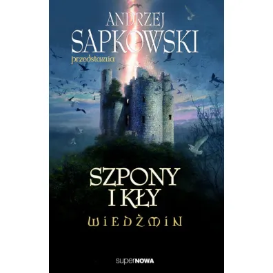 Pakiet: Andrzej Sapkowski przedstawia. Szpony i k�y. Wied�min, Rozdro�e kruk�w. Wied�min. Tom 9