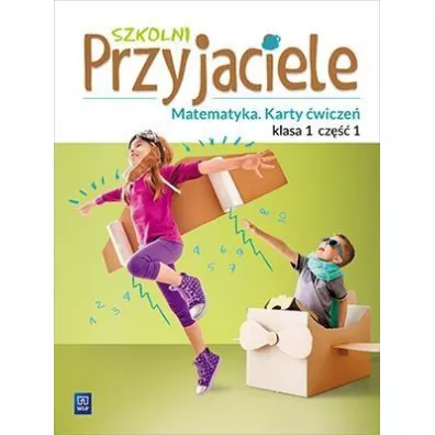 Szkolni przyjaciele. Matematyka. Karty �wicze�. Klasa 1. Cz�� 1. Edukacja wczesnoszkolna - Kamila �yczek, Aniela Chankowska