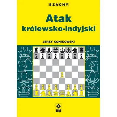 Szachy. Atak kr�lewsko-indyjski - Jerzy Konikowski