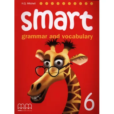 Smart. Grammar and Vocabulary 6. Student's Book - H. Q. Mitchell