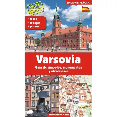 Warszawa. Przewodnik po symbolach, zabytkach i atrakcjach wer. hiszpa�ska - Adam Dylewski