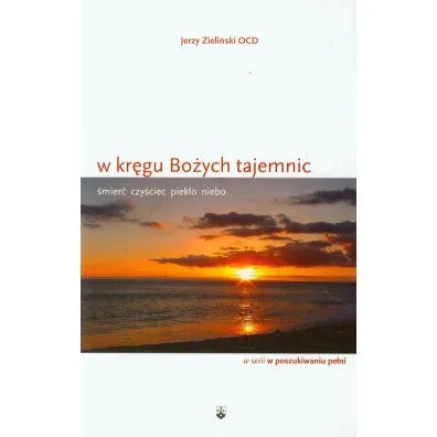 W kr�gu Bo�ych tajemnic - Jerzy Zieli�ski