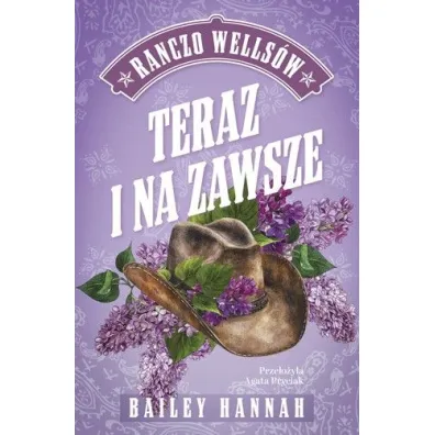 Teraz i na zawsze - Bailey Hannah