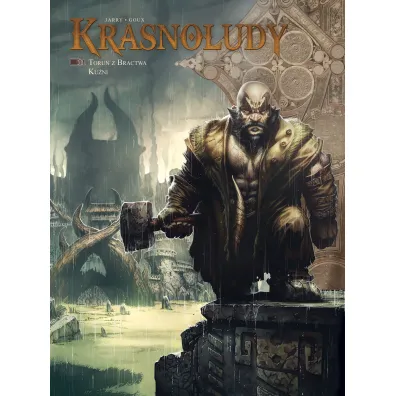�wiat Akwilonu. Krasnoludy. Tom 11. Torun z Bractwa Ku�ni