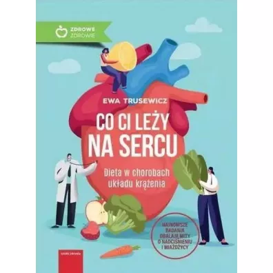 Co Ci ley na sercu? - Ewa  Trusewicz