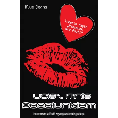 Ucisz mnie poca�unkiem - Blue Jeans