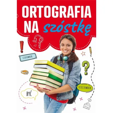 Ortografia na sz�stk� - Katarzyna Zio�a-Zemczak