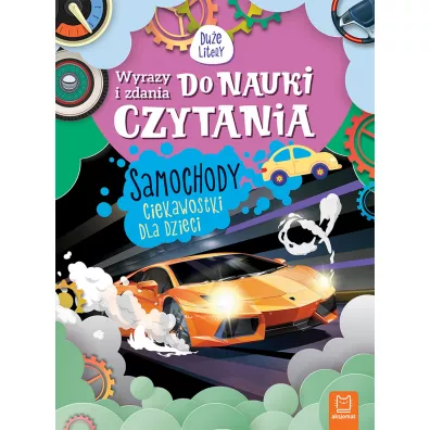 Wyrazy i zdania do nauki czytania. Samochody. Ciekawostki dla dzieci. Due litery - Agnieszka Bator
