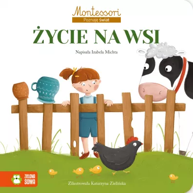 �ycie na wsi. Montessori. Poznaj� �wiat - Izabela Michta