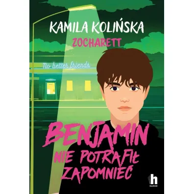 Benjamin nie potrafi� zapomnie� - Kamila Koli�ska