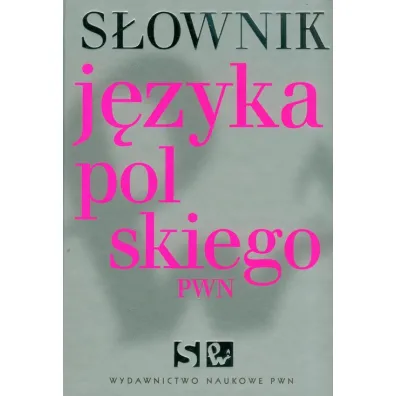 S�ownik j�zyka polskiego - Aleksandra Kubiak-Sok�, El�bieta Sobol, Lidia Drabik