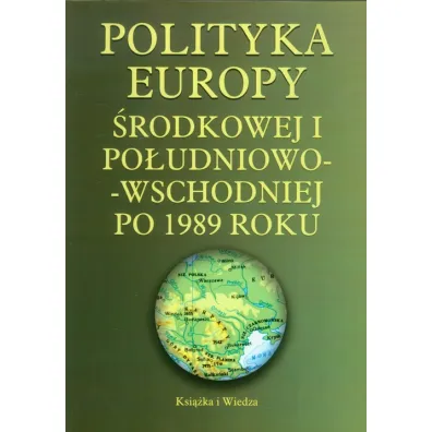 Polityka Europy �rodkowej i Po�udniowo-Wschodniej po 1989 roku - Sabrina P. Ramet, Sabrina P Ramet red