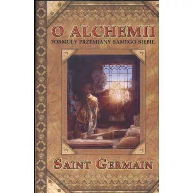 O Alchemii. Formuy przemiany samego siebie - Germain Saint