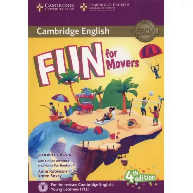 Fun for Movers. Student`s Book with Online Activities with Audio with Home Fun Booklet - Anne Robinson, Karen Saxby