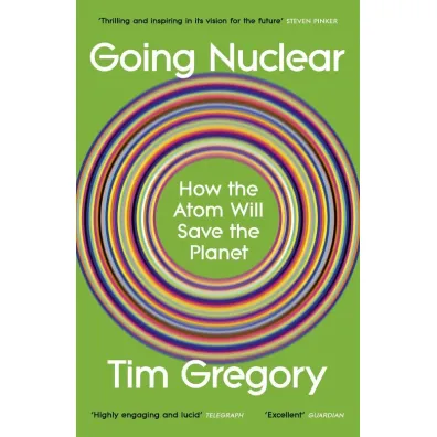 Going Nuclear - Tim Gregory